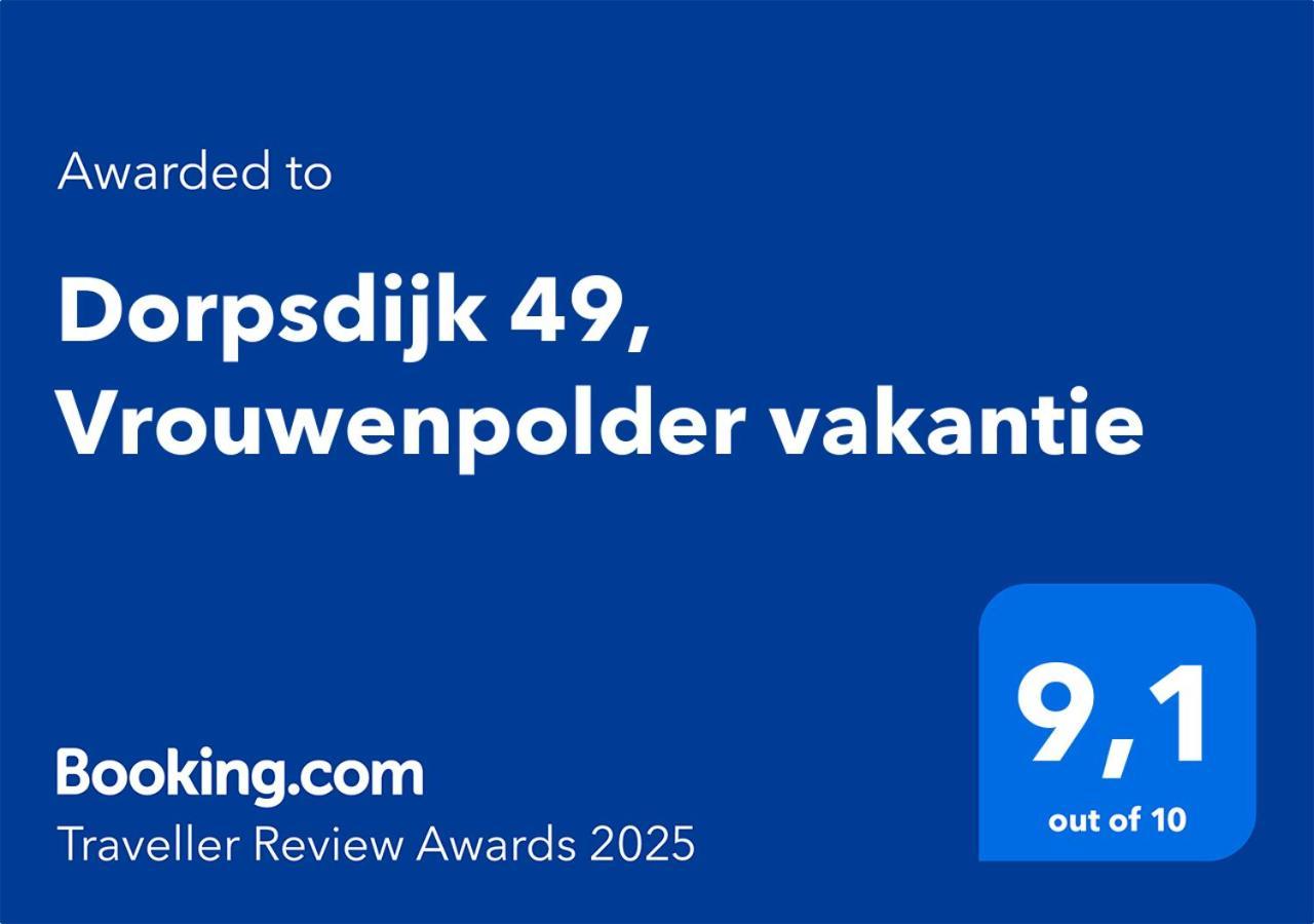 Dorpsdijk 49, Vrouwenpolder Vakantie エクステリア 写真